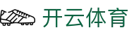 Kaiyun Sports 官网入口：开云体育官方 APP 下载 (安卓官方正式版)